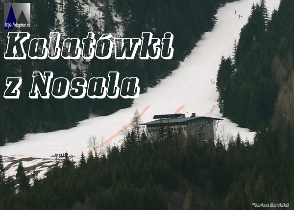 Kalakówki, hotel na Kalatówkach z Nosala