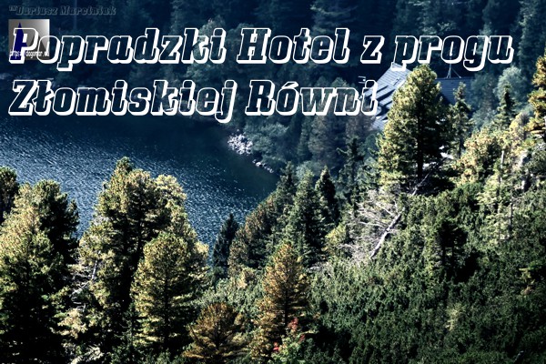 Horský Hotel Popradské Pleso, Popradzki Hotel ze Złomiskiej Równi