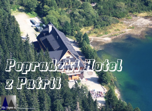 Horský Hotel Popradské Pleso, Popradzki Hotel z Patrii, ze Skrajnej Baszty