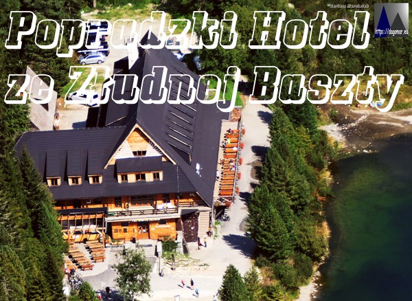 Horský Hotel Popradské Pleso, Popradzki Hotel ze Złudnej Baszty 